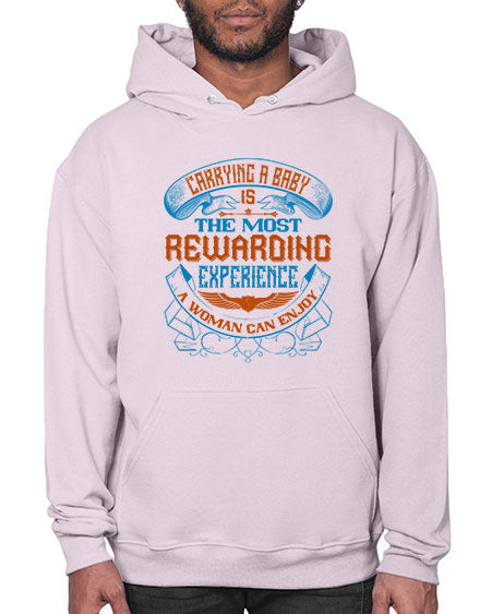 Carrying a baby is the most rewarding experience a woman can enjoy Style 288# - baby- Hoodie