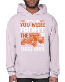 Denise you were right the taco won 108# - hot rod- Hoodie