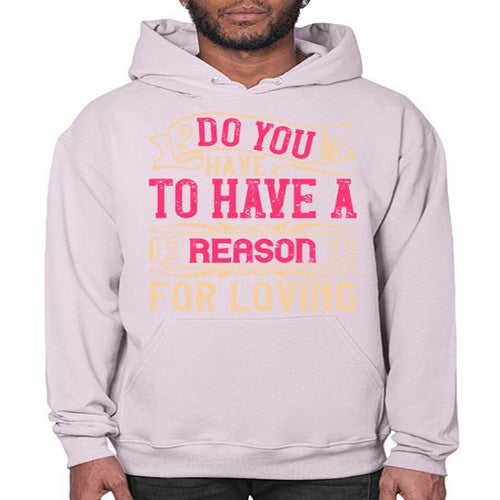 Do you have to have a reason for loving Style 2# - dogs- Hoodie