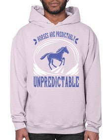 Horses are predictably unpredictable Style 46# - horse- Hoodie