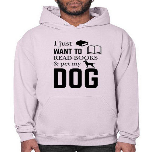I Just want to Style 42# - dogs- Hoodie