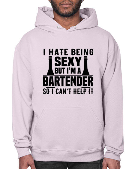 I hate being Style 197# - bartender- Hoodie