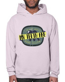 I told my dentist my teeth are going yellow Style 211# - dentist- Hoodie