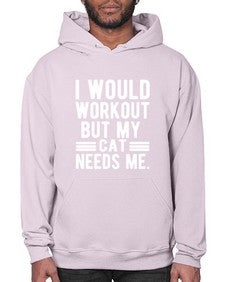 I would Workout - cats- Hoodie