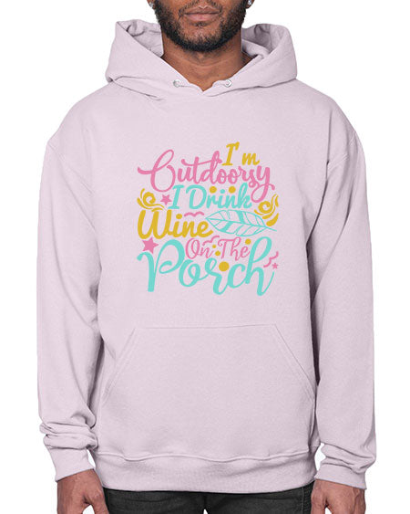 IM OUTDOORSY I DRINK WINE ON THE PORCH Style 61# - summer- Hoodie