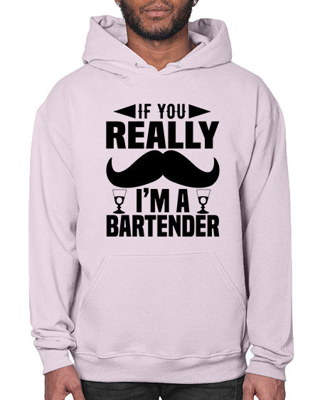 If you really Style 222# - bartender- Hoodie