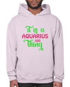 It is a aquarius thing 252# - aquarius- Hoodie