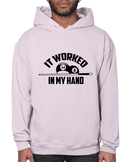 It worked in my hand 1000# - billards- Hoodie