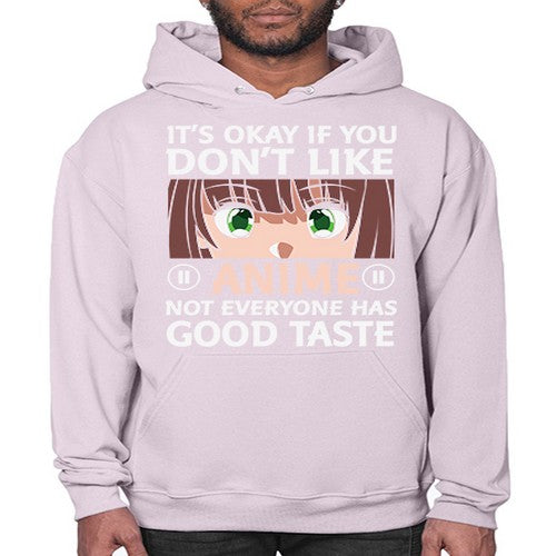Its Ok If You Dont Like Anime 257# - anime- Hoodie