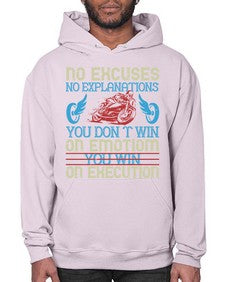 No excuses no explanations you dont win on emotiom you win on execution 52# - motorcycle- Hoodie