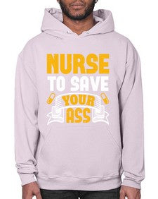 Nurse to save your ass Style 1203# - nurse- Hoodie