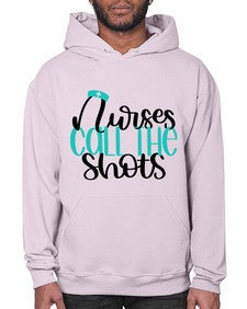 Nurses Call The Shots Style Style 1236# - nurse- Hoodie