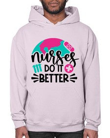 Nurses Do It Better Style Style 1242# - nurse- Hoodie