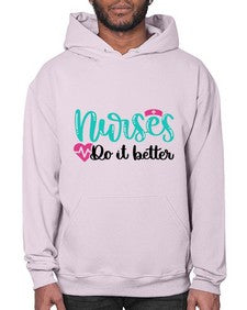 Nurses Do It Better Style Style 1243# - nurse- Hoodie