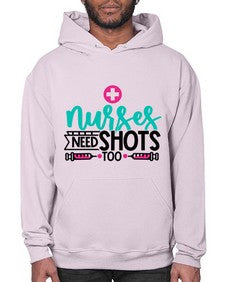 Nurses Need Shoot Too Style Style 1249# - nurse- Hoodie