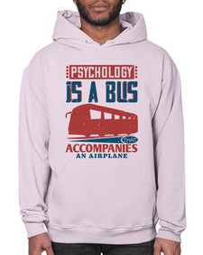 Psychology is a bus that accompanies an airplane 4# - bus- Hoodie