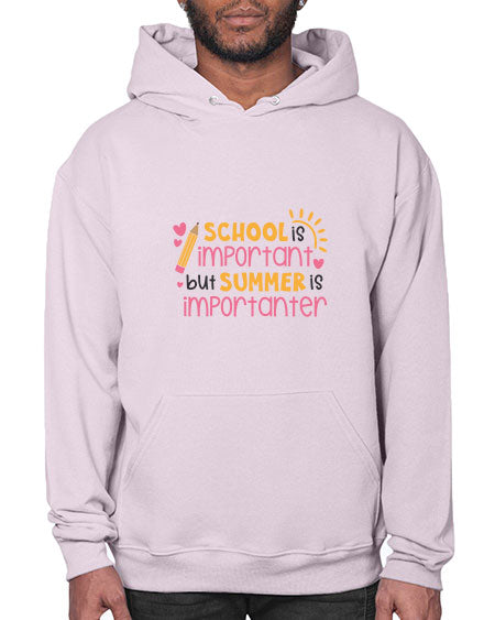 School is important but summer is importanter 84# - summer- Hoodie