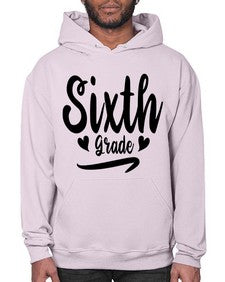 Sixth Grade 874# - sixth grade- Hoodie