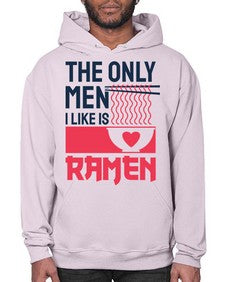 The Only Men I Like 1623# - Ramen- Hoodie