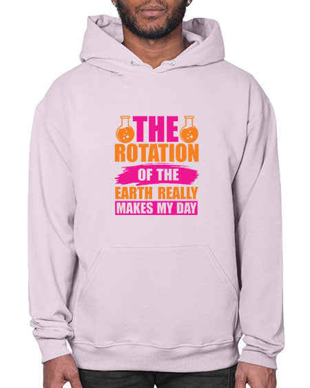 The Rotation Of The Earth Really Makes My Day 14# - nature- Hoodie