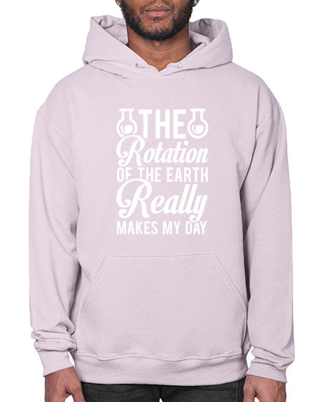 The Rotation Of The Earth Really Makes My Day 8# - nature- Hoodie
