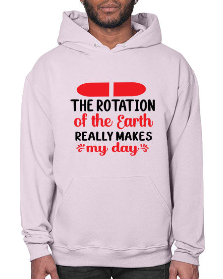 The Rotation of the Earth Really Makes my day 10# - nature- Hoodie