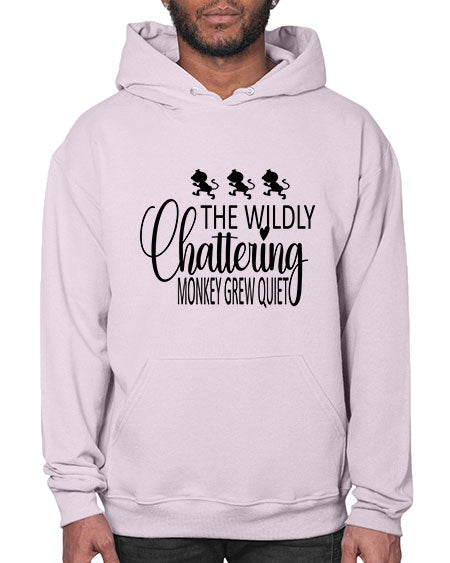 The wildly chattering monkey grew  - monkey- Hoodie