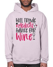 Will Trade Medical Advice for Wine Style 1646# - nurse- Hoodie