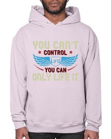 You cant control life you can only life it 81# - motorcycle- Hoodie