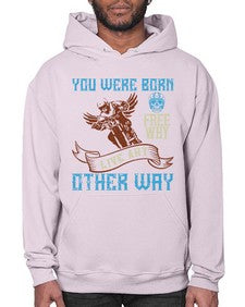 You were born free why live nay other way 83# - motorcycle- Hoodie