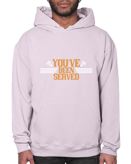You’ve been served 1714# - badminton- Hoodie