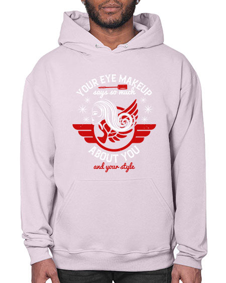 Your eye makeup says so much about you and your style Style 171# -makeup Hoodie