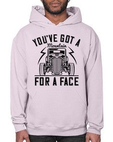 Youve got a mountain for a face 44# - hot rod- Hoodie