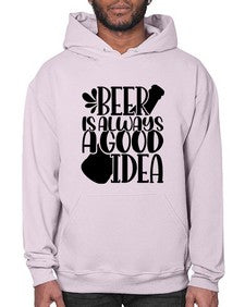 beer is always a good idea 649# - beer- Hoodie