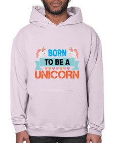 born to be a unicorn 65# - unicorn- Hoodie