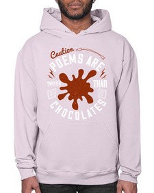 caution poems are sweeter than chocolates 77# - chocolate- Hoodie