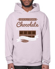 chemically speaking chocolate really is the worlds perfect food 88# - chocolate- Hoodie