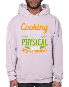 cooking and baking is both physical and mental therapy 127# - cooking- Hoodie