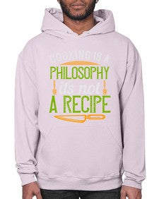 cooking is a philosophyits not a recipe 129# - cooking- Hoodie