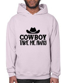 cowboy take me away 348# - western- Hoodie