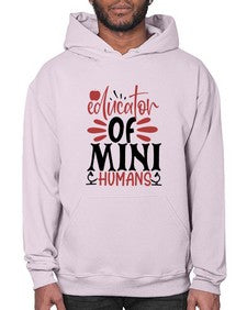 educator of mini humans Style 133# - teacher- Hoodie