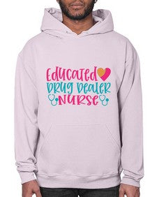 educted drug bealer nurse Style 746# - nurse- Hoodie