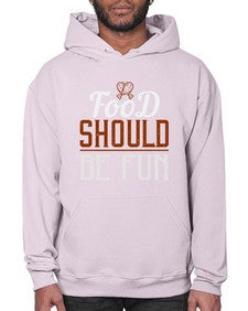 food should be fun 173# - cooking- Hoodie