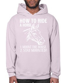 how to ride a horse just stay mounted - horse- Hoodie