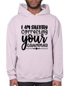i am silently correcting your grammar 29# - sarcastic- Hoodie