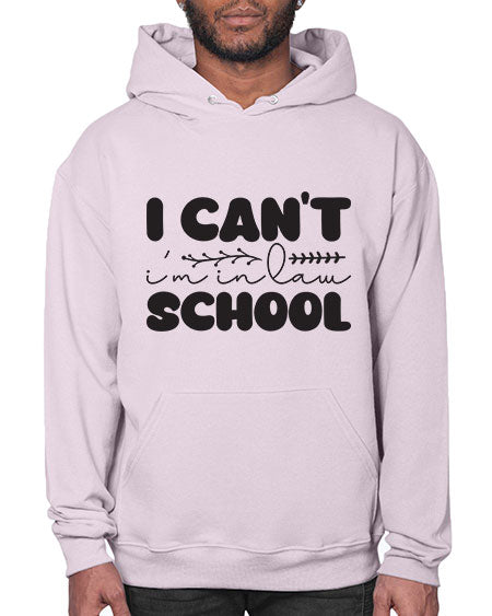 i cant im in law school 871# - lawyer- Hoodie