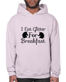 i eat glitter for breakfast 178# - unicorn- Hoodie