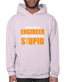 i might be an engineer but i cant fix stupid 910# - engineer- Hoodie