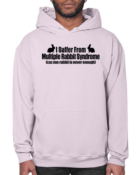 i suffer from mulitple rabbit syndrome - rabbit- Hoodie
