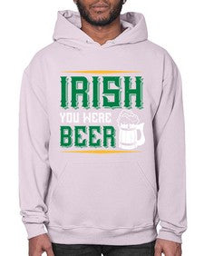 irish you were beer 1212# - beer- Hoodie